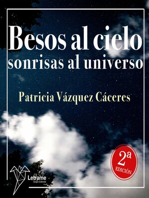 cover image of Besos al cielo, sonrisas al universo